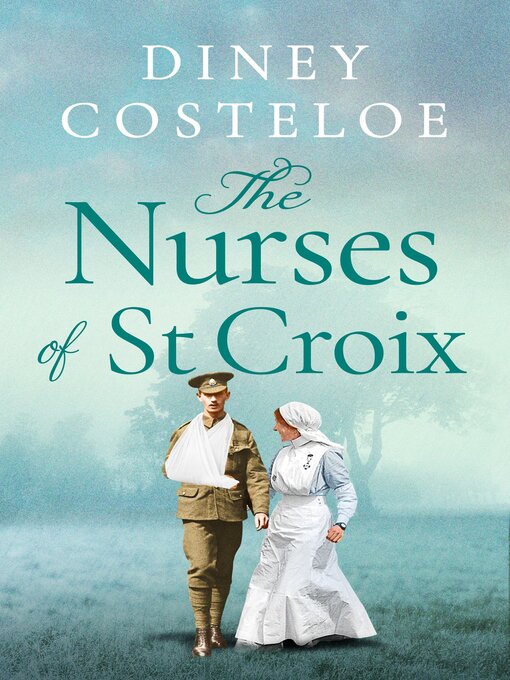 Title details for The Nurses of St Croix by Diney Costeloe - Available